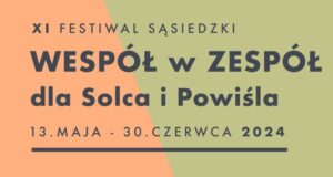 XI Festiwal Wespół w zespół dla Solca i Powiśla. Fot. mat prasowy.