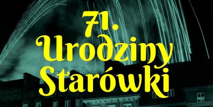 71. urodziny Starówki.